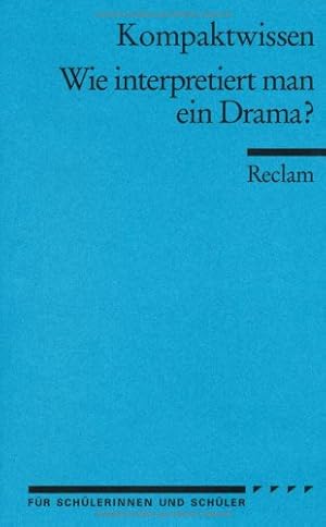 Seller image for Wie interpretiert man ein Drama?: fr die Sekundarstufe for sale by Modernes Antiquariat an der Kyll