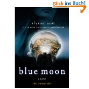 Bild des Verkufers fr Blue Moon (The Immortals, Book 2) zum Verkauf von Modernes Antiquariat an der Kyll