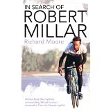 Bild des Verkufers fr In Search of Robert Millar: Unravelling the Mystery Surrounding Britain s Most Successful Tour De France Cyclist zum Verkauf von Modernes Antiquariat an der Kyll