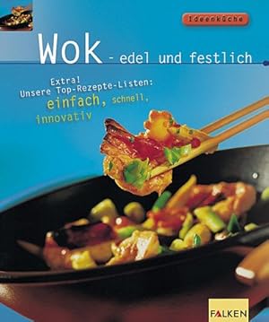 Seller image for Wok, edel und festlich for sale by Modernes Antiquariat an der Kyll