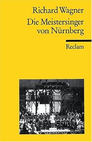 Seller image for Die Meistersinger von Nrnberg: Textbuch der Fassung der Urauffhrung mit Varianten der Partitur for sale by Modernes Antiquariat an der Kyll