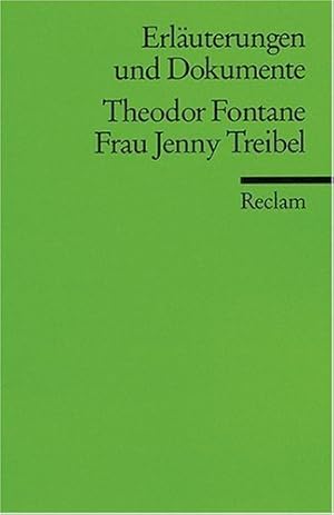 Bild des Verkufers fr Erluterungen und Dokumente zu Theodor Fontane: Frau Jenny Treibel: Erlauterungen Und Dokumente zum Verkauf von Modernes Antiquariat an der Kyll