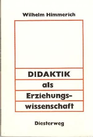Bild des Verkufers fr Didaktik als Erziehungswissenschaft. Einfhrung. zum Verkauf von Buchversand Joachim Neumann