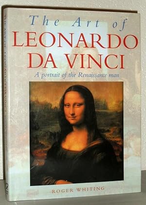 Seller image for The Art of Leonardo Da Vinci - A Portrait of the Renaissance Man for sale by Washburn Books