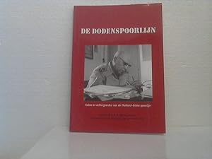 De Dodenspoorlijn - "The Death Railway" Rapport Siam-Birma Spoorweg door Lt. Col. K.A. Warmenhove...