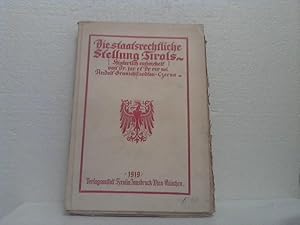 Die staatsrechtliche Stellung Tirols - (historisch entwickelt) von Rudolf Granichstaedten-Czerva