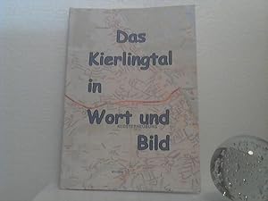 Das Kierlingtal in Wort und Bild. -- Vom Bahnhof Kierling zur Lourdesgrotte - dem Kierlinger Bürg...