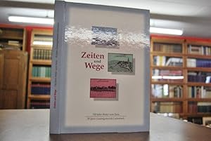 Bild des Verkufers fr Zeiten und Wege. 750 Jahre Weiler zum Stein. 20 Jahre Gesamtgemeinde Leutenbach. zum Verkauf von Gppinger Antiquariat