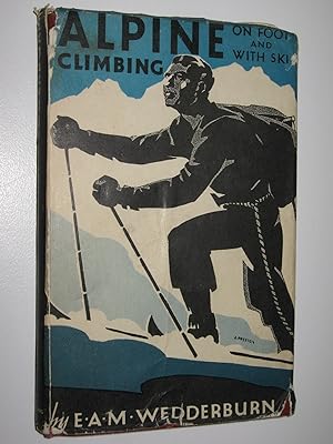 Bild des Verkufers fr Alpine Climbing on Foot and with Ski zum Verkauf von Manyhills Books