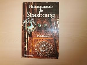 Bild des Verkufers fr Histoire secrte de Strasbourg (Histoire secrte des villes) zum Verkauf von Le temps retrouv