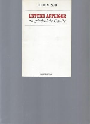 Lettre affligée au Général de Gaulle