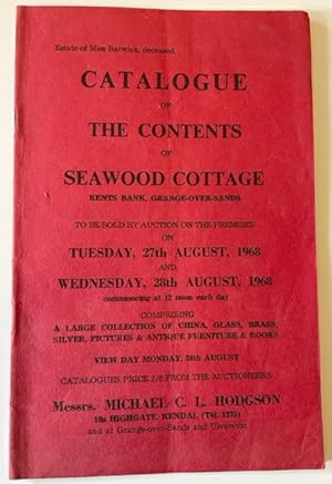 Catalogue Of The Contents Of Seawood Cottage Kents Bank, Grange-Over-Sands: to be sold by auction...