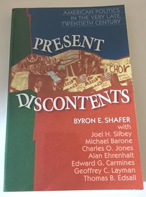 Seller image for Present Discontents: American politics in the very late twentieth century for sale by Bookfare