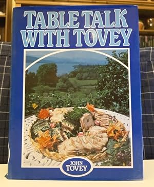 Imagen del vendedor de Table Talk with Tovey: a cook's tour of his culinary education a la venta por Bookfare