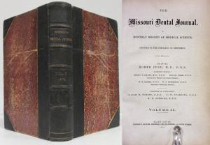 THE MISSOURI DENTAL JOURNAL (1872, VOLUME IV) A Monthly Record of Medical Science