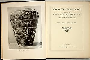 The Iron Age in Italy, a study of those aspects of the early civilization which are neither Villa...