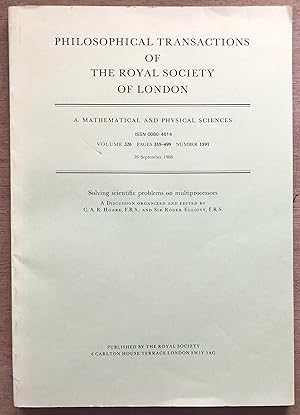Image du vendeur pour Solving Scientific Problems On Multiprocessors A Discussion Philosophical Transactions Of The Royal Society A Volume 326 Pages 355 - 499 Number 1591 24 September 1988. EXTREMELY SCARCE mis en vente par Deightons