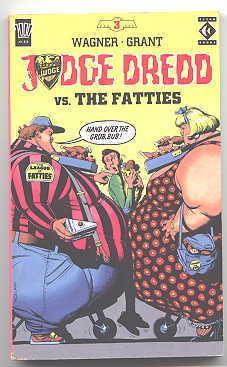 JUDGE DREDD VS. THE FATTIES. JUDGE DREDD GRAPHIC PAPERBACKS 3.