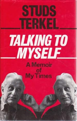 Seller image for Talking to Myself: A Memoir of My Times for sale by Goulds Book Arcade, Sydney