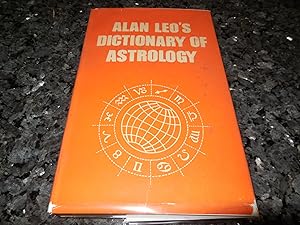 Imagen del vendedor de Alan Leo's Dictionary of Astrology a la venta por Veronica's Books