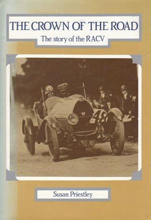 Seller image for THE CROWN OF THE ROAD.The Story of the R.A.C.V. for sale by Black Stump Books And Collectables