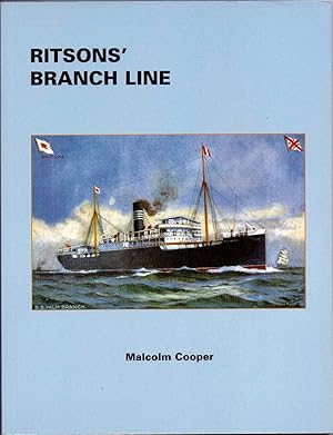 Ritsons' Branch Line The Nautilus Steam Shipping Company Limited of Sunderland 1881-1931