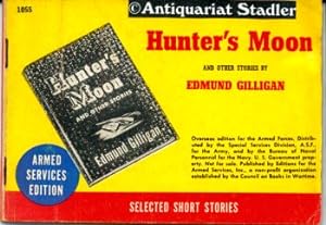 Hunter s Moon and other stories. Selected short stories. Armed Services Edition.