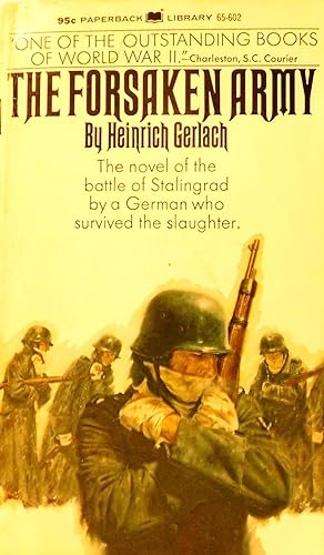 Imagen del vendedor de The Forsaken Army: The Novel of the Battle of Stalingrad By a German Who Survived the Slaughter, Translated from the German by Richard Graves. a la venta por The Parnassus BookShop