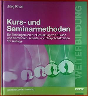 Bild des Verkufers fr Kurs- und Seminarmethoden. Ein Traingsbuch zur Gestaltung von Kursen und Seminaren, Arbeits- und Gesprchskreisen zum Verkauf von biblion2