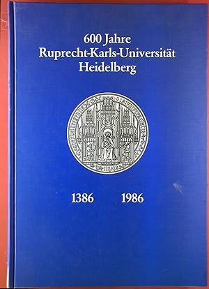 Imagen del vendedor de 6000 Jahre Ruperecht-Karls-Universitt Heidelberg 1386 / 1986, Geschichte, Forschung und Lehre a la venta por biblion2