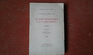 Le Cycle du Rameau d'Or - Le Roi Magicien dans la société primitive - Vol. 1