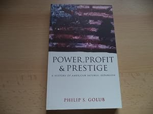 Bild des Verkufers fr Power, Profit and Prestige: A History of American Imperial Expansion zum Verkauf von Terry Blowfield