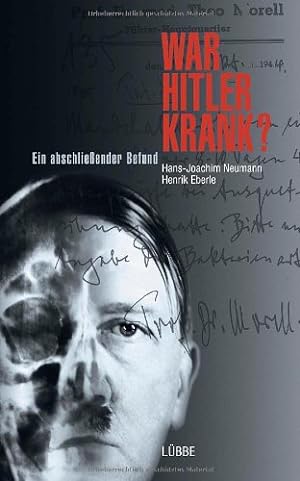 Seller image for War Hitler krank? : Ein abschlieender Befund. for sale by Antiquariat Berghammer