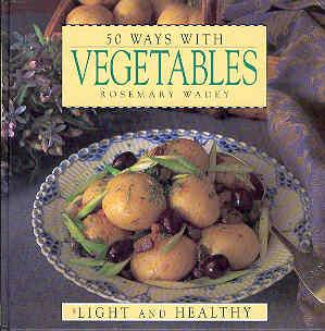 50 Ways with Vegetables