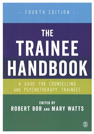 Image du vendeur pour Trainee Handbook : A Guide for Counselling and Psychotherapy Trainees mis en vente par GreatBookPrices