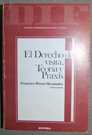 Seller image for EL DERECHO DE VISITA DE LOS MENORES EN LAS CRISIS MATRIMONIALES. Teora y Praxis for sale by Fbula Libros (Librera Jimnez-Bravo)