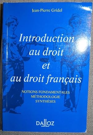 Imagen del vendedor de INTRODUCTION AU DROIT ET AU DROIT FRANAIS. Notions fondamentales. Methodologie. Syntheses a la venta por Fbula Libros (Librera Jimnez-Bravo)