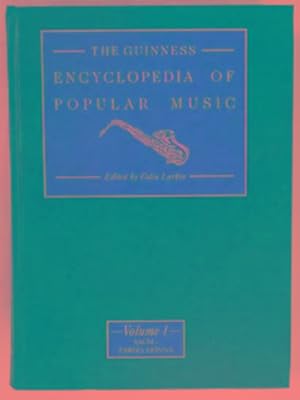 Image du vendeur pour The Guinness encyclopedia of popular music, volume 1 mis en vente par Cotswold Internet Books