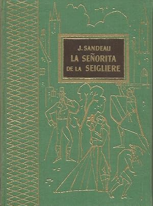 Seller image for LA SEORITA DE LA SEIGLIERE for sale by Librovicios