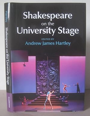 Shakespeare on the University Stage.