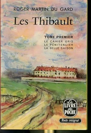 Imagen del vendedor de Les Thibault - Tome 1 - Le cahier gris, Le pnitencier, La belle saison a la venta por Librairie Le Nord