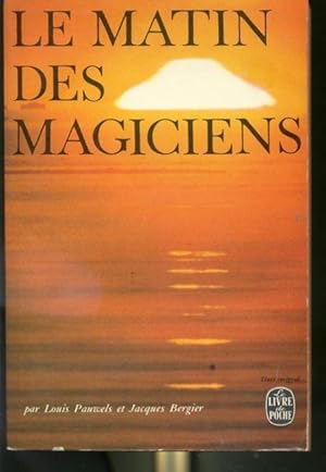 Seller image for Le matin des magiciens - Introduction au ralisme fantastique for sale by Librairie Le Nord