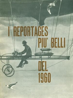 I reportages piu' belli del 1960