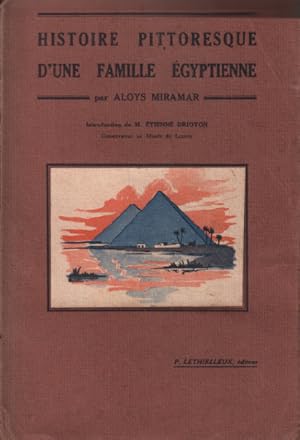 Bild des Verkufers fr Histoire pittoresque d'une famille egyptienne zum Verkauf von librairie philippe arnaiz