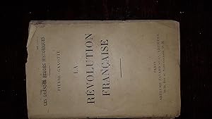 Les Grandes Etudes Historiques : La Revolution Francaise