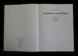 Seller image for Drunter & Drber - Eine leicht ausgeflippte Geschichte der Reizwsche for sale by ANTIQUARIAT Franke BRUDDENBOOKS