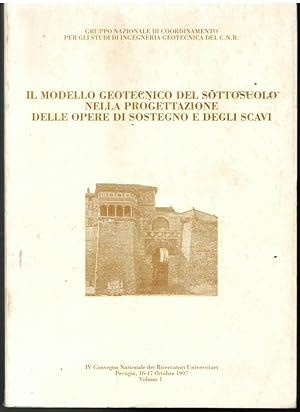 Imagen del vendedor de IL MODELLO GEOTECNICO DEL SOTTOSUOLO NELLA PROGETTAZIONE DELLE OPERE DI SOSTEGNO E DEGLI SCAVI vol. 1 e 2 a la venta por LA LIBRERIA COSSAVELLA