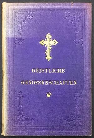 Bild des Verkufers fr Kurzgefasste Geschichte der geistlichen Genossenschaften und der daraus hervorgegangenen Ritterorden. zum Verkauf von Antiquariat Rainer Schlicht