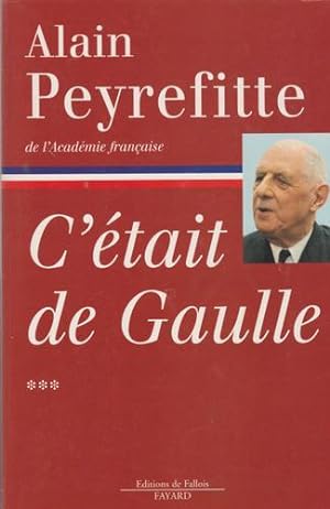 Image du vendeur pour C'tait de Gaulle, tome 3 mis en vente par Livres Norrois