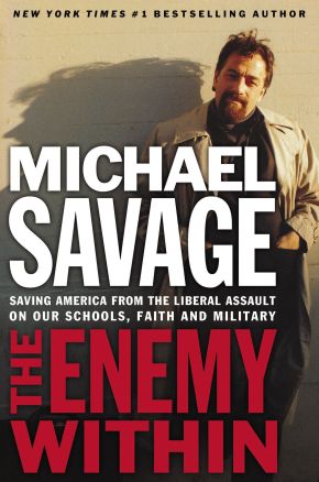 Seller image for The Enemy Within: Saving America from the Liberal Assault on Our Churches, Schools, and Military for sale by ChristianBookbag / Beans Books, Inc.